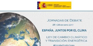 25 y 26 de mayo, las Jornadas de debate: España, Juntos por el Clima, establecerán las bases para la elaboración del anteproyecto de Ley de Cambio Climático y Transición Energética