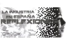 La Industria en España: Reflexiones