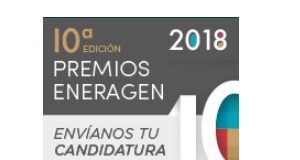 Décima edición de los Premios Nacionales de Energía EnerAgen. El plazo finaliza el 21 de febrero de 2018