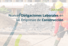 Jornada Nuevas Obligaciones Laborales en las Empresas de Construcción
